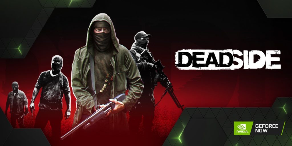 Deadside GeForce NOW