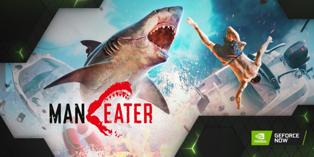 Maneater GeForce NOW