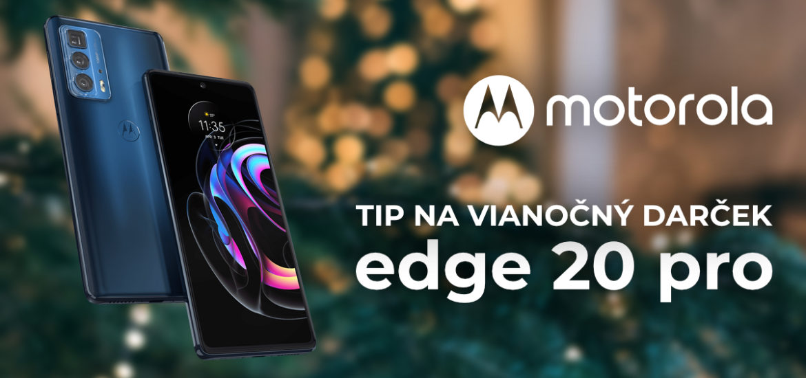 TIP na darÄek: motorola edge 20 Pro so 144 Hz displejom